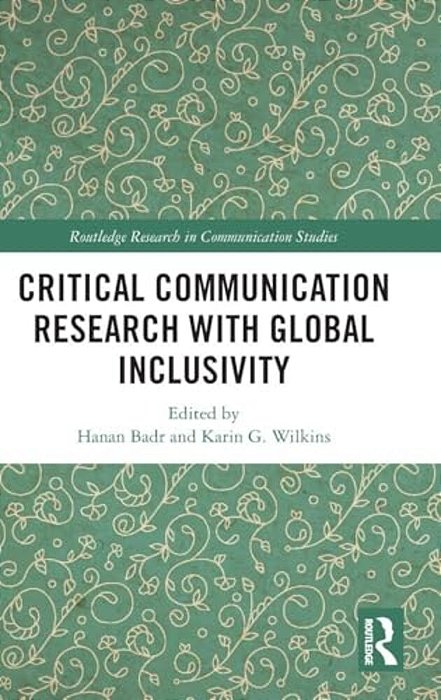 Critical Communication Research With Global Inclusivity-..