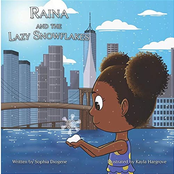 Raina And The Lazy Snowflakes-..