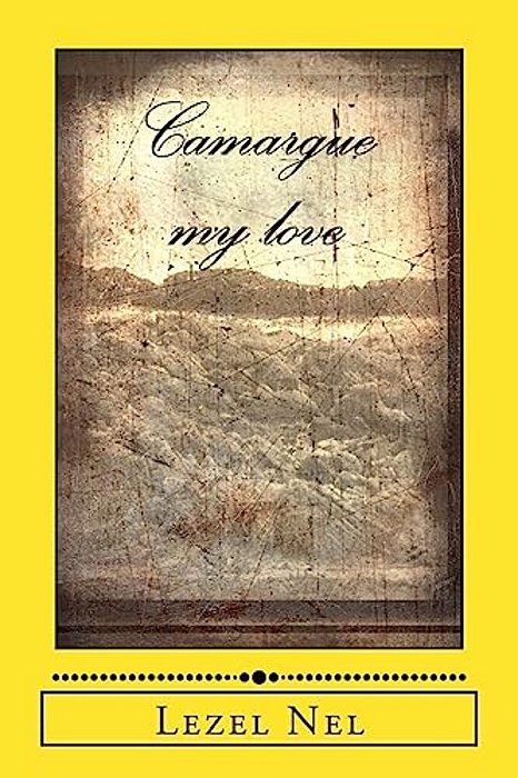Camargue My Love-..