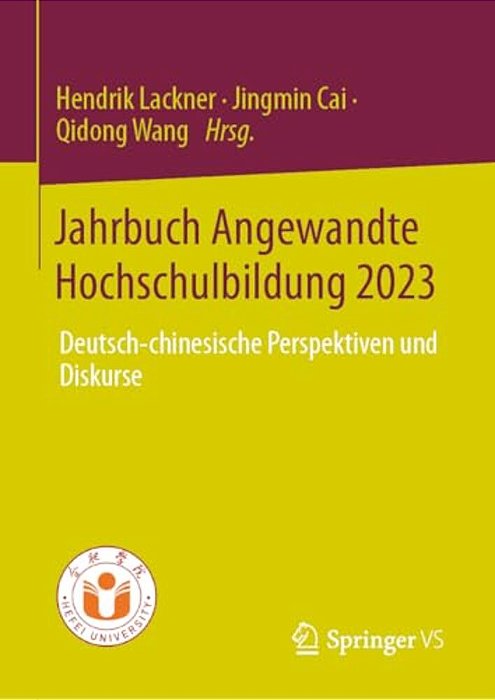Jahrbuch Angewandte Hochschulbildung 2023: Deutsch-Chinesische Perspektiven Und Diskurse-..