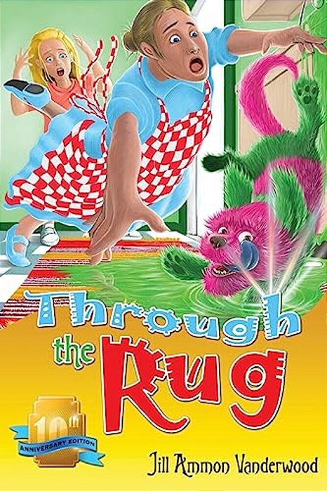 Through The Rug: Tenth Anniversary Edition-..