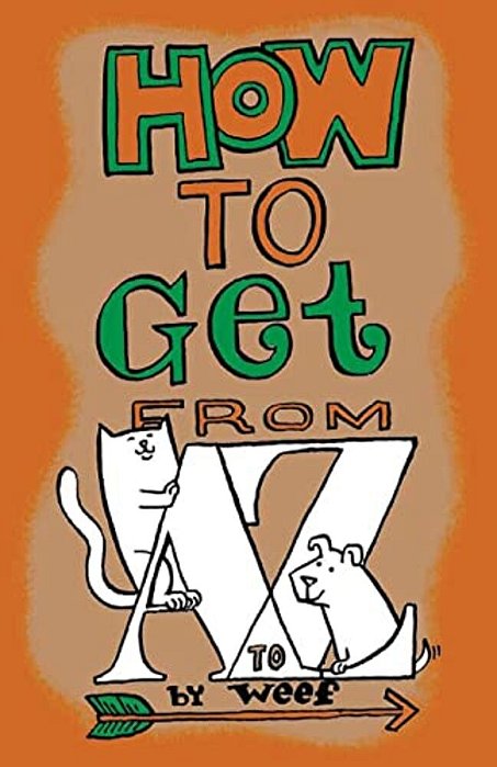 How To Get From A To Z: An Alphabet-..