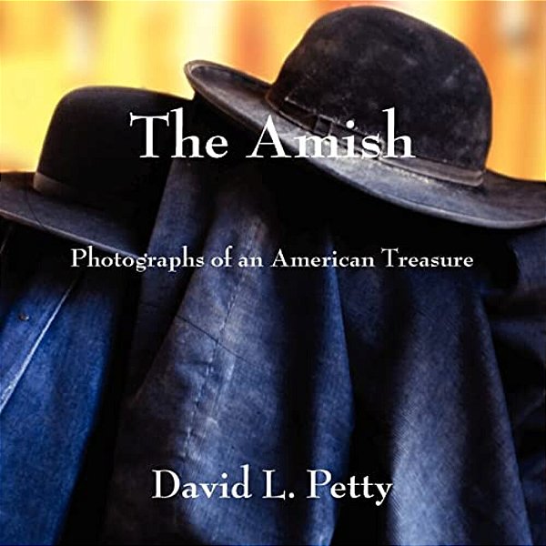 The Amish: Photographs Of An American Treasure-..