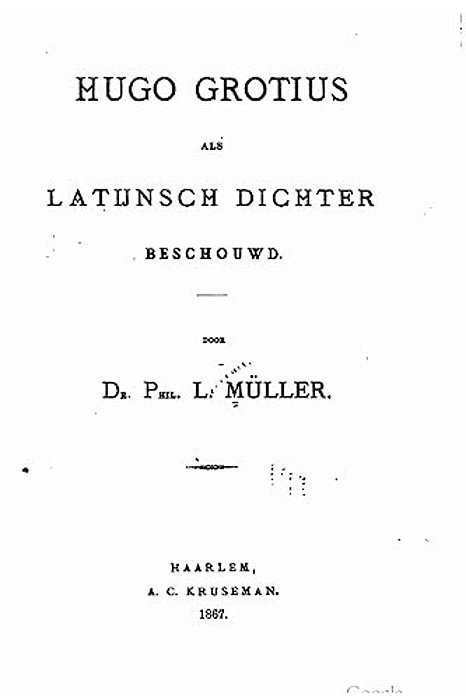 Hugo Grotius Als Latijnsch Dichter Besehouwd-..