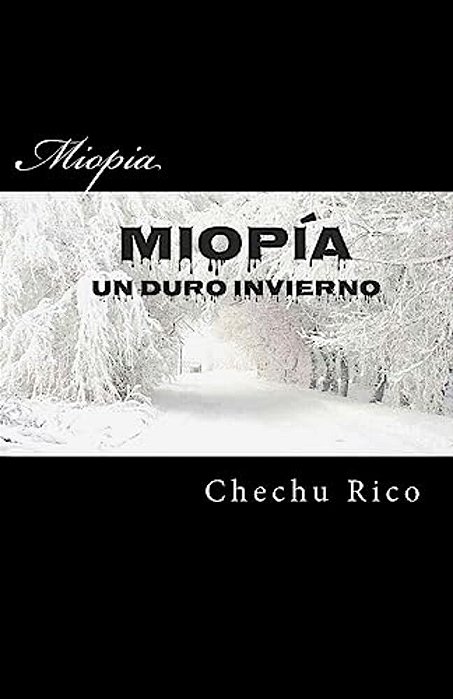Miopia: Un Duro Invierno-..