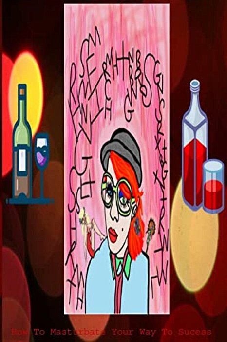 How To Masturbate Your Way To Success-..