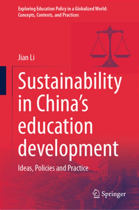 Sustainability In China's Education Development: Ideas, Policies And Practice-..