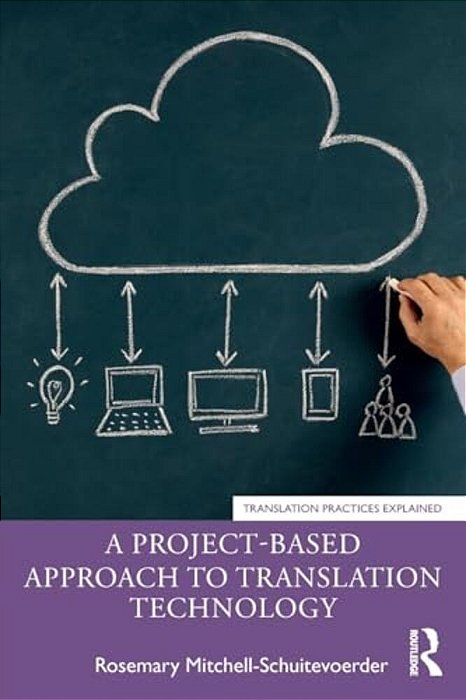 A Project-Based Approach To Translation Technology-..