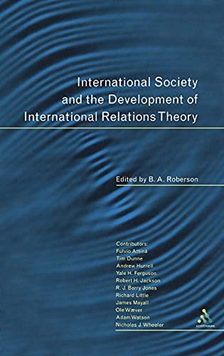 International Society And The Development Of International Relations Theory-..