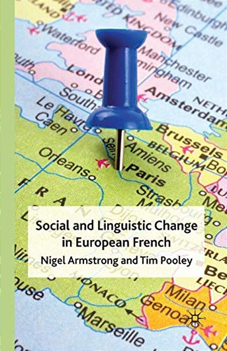 Social And Linguistic Change In European French-..