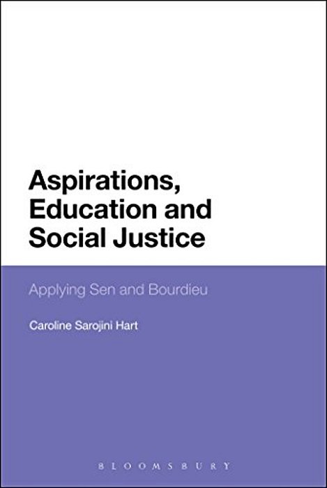 Aspirations, Education And Social Justice: Applying Sen And Bourdieu-..