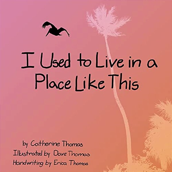 I Used To Live In A Place Like This-..