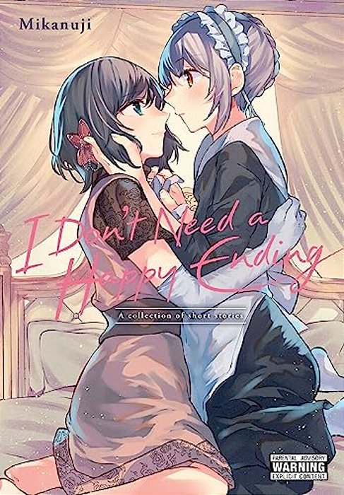 I Don't Need A Happy Ending: A Collection Of Short Stories-..