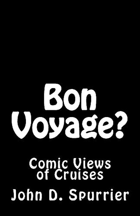 Bon Voyage?: Comic Views Of Cruises-..