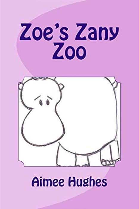 Zoe's Zany Zoo-..