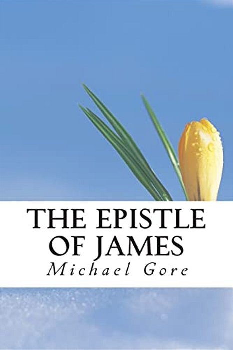 The Epistle Of James-..