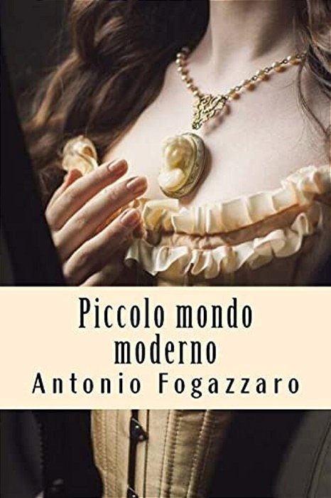 Piccolo Mondo Moderno-..