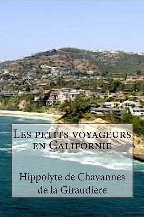 Les Petits Voyageurs En Californie-..