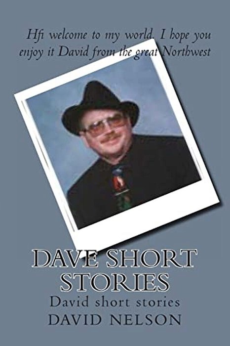 Dave Short Stories: David Short Stories-..