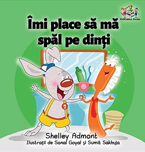 I Love To Brush My Teeth (Romanian Children's Book): Romanian Book For Kids-..