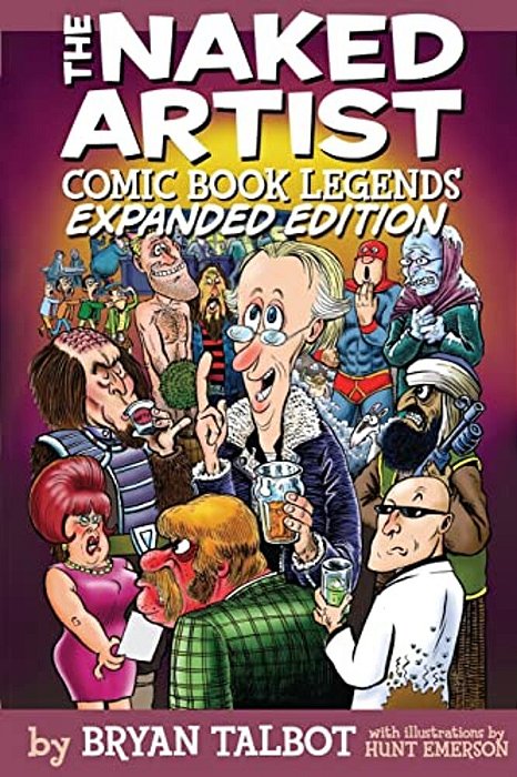The Naked Artist: Comic Book Legends - Expanded Edition-..