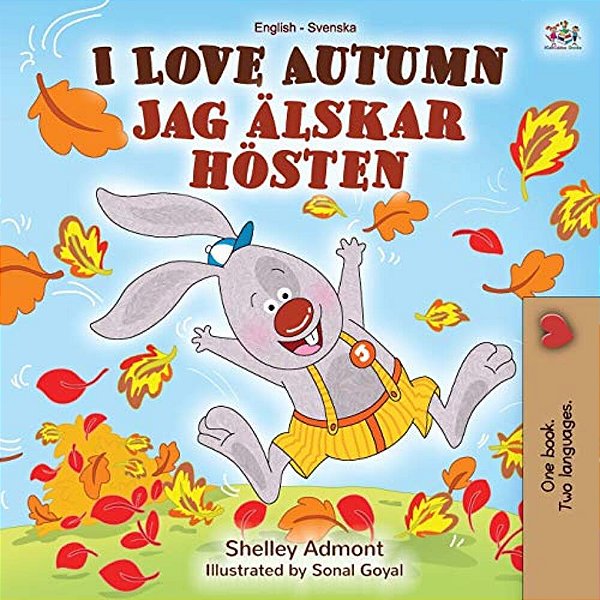 I Love Autumn (English Swedish Bilingual Book For Kids)-..