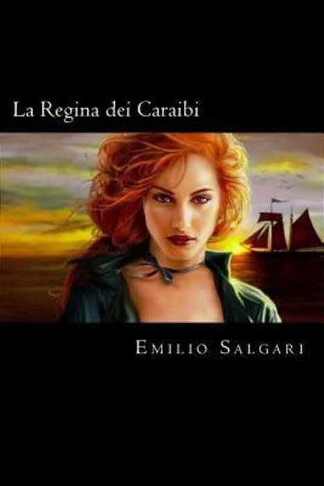 La Regina Dei Caraibi (Italian Edition)-..