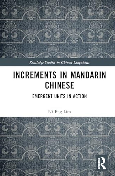 Increments In Mandarin Chinese: Emergent Units In Action-..