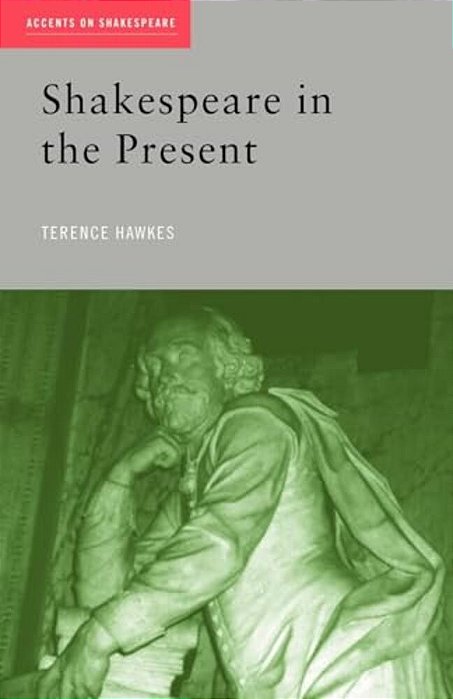 Shakespeare In The Present-..