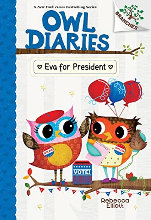 Eva For President: A Branches Book (Owl Diaries #19)-..
