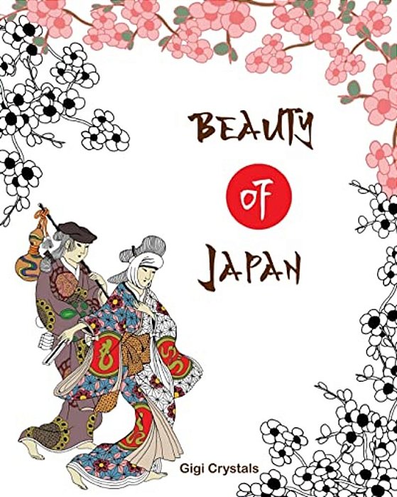 Beauty Of Japan: A Creative Coloring Book For Adults-..