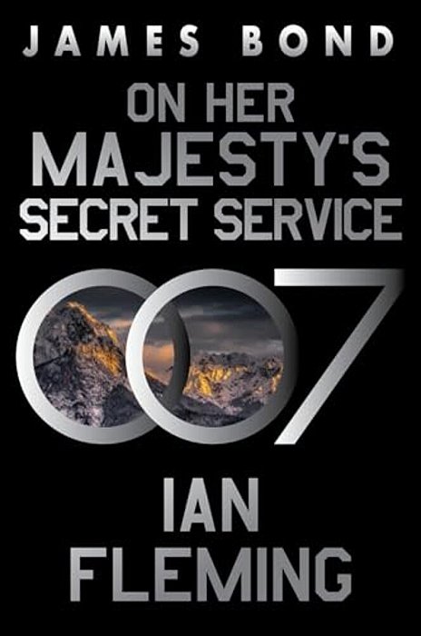On Her Majesty's Secret Service: A James Bond Novel-..