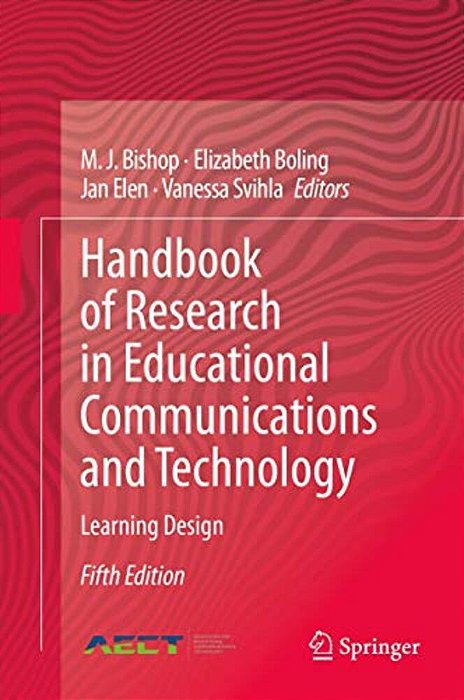 Handbook Of Research In Educational Communications And Technology: Learning Design-..