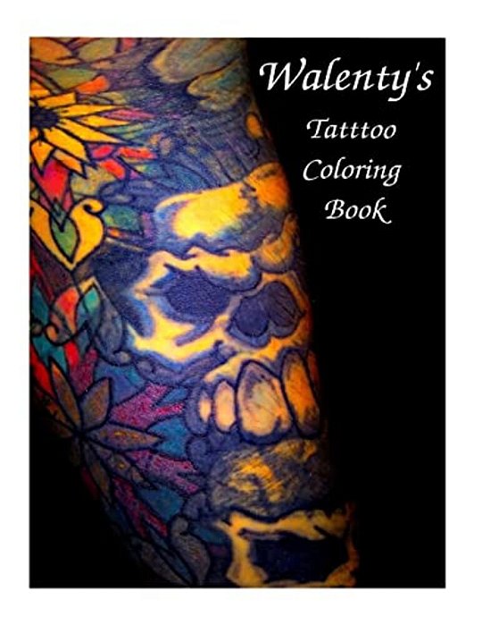 Walenty's Tattoo Coloring Book-..