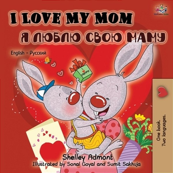 I Love My Mom (English Russian Bilingual Book) Third Edition-..