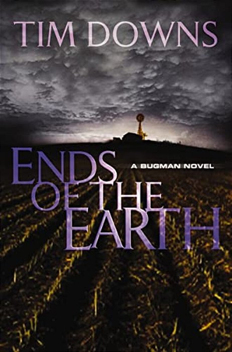 Ends Of The Earth: A Bug Man Novel-..