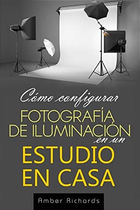 Cómo Configurar Fotografía De Iluminación En Un Estudio En Casa-..