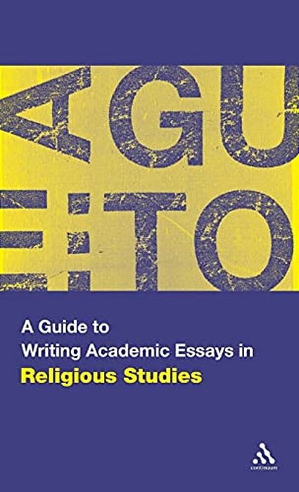 A Guide To Writing Academic Essays In Religious Studies-..