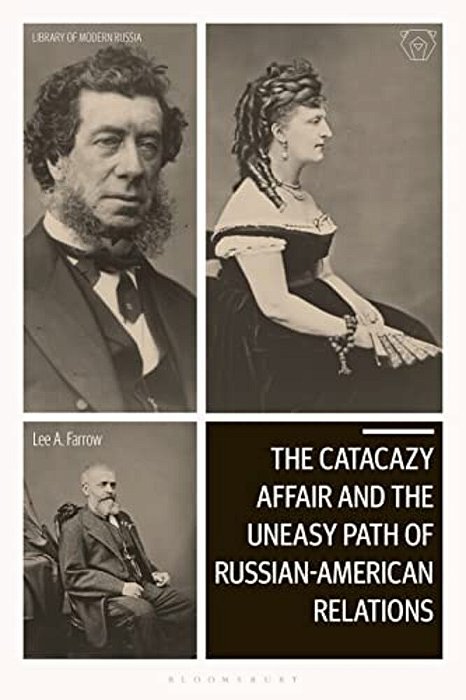 The Catacazy Affair And The Uneasy Path Of Russian-American Relations-..
