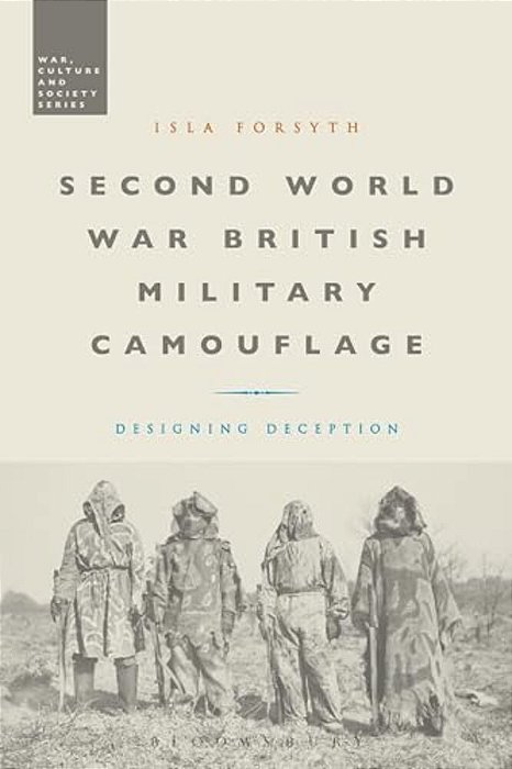 Second World War British Military Camouflage: Designing Deception-..