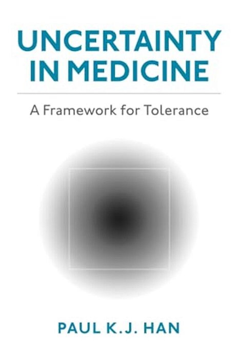 Uncertainty In Medicine: A Framework For Tolerance-..