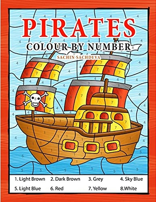 Pirates Colour By Number: Coloring Book For Kids Ages 4-8-..