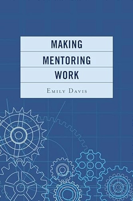 Making Mentoring Work-..