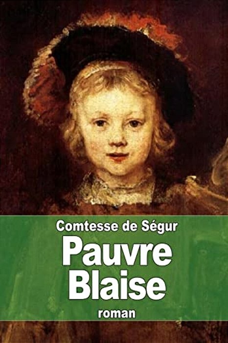 Pauvre Blaise-..