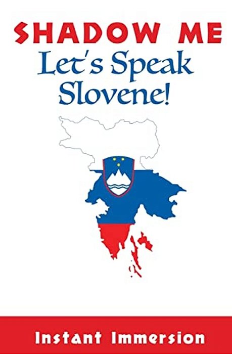 Shadow Me: Let's Speak Slovene!-..