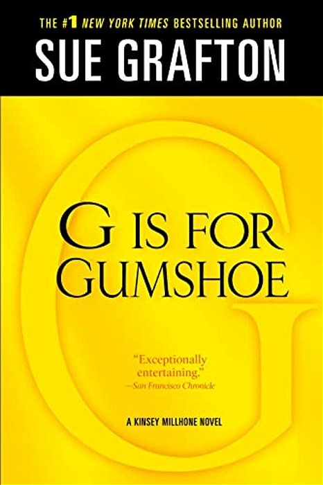 G Is For Gumshoe: A Kinsey Millhone Mystery-..