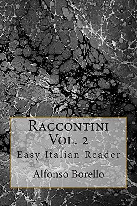 Raccontini Vol. 2 - Easy Italian Reader-..