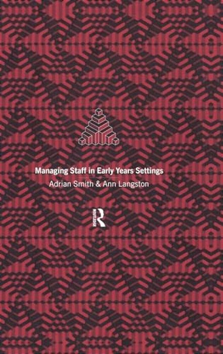Managing Staff In Early Years Settings-..