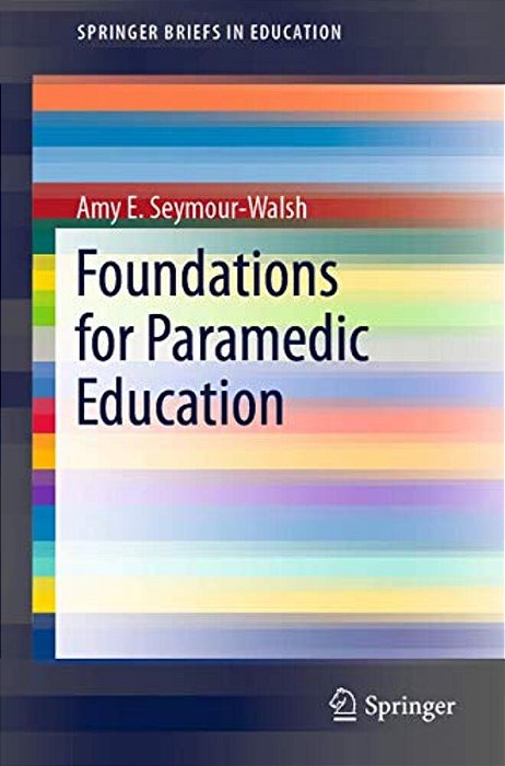 Foundations For Paramedic Education-..