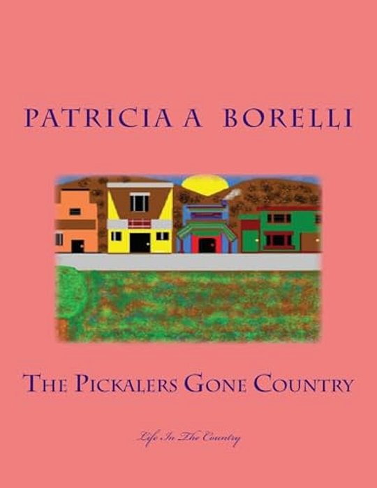 The Pickalers Gone Country: Life In The Country-..